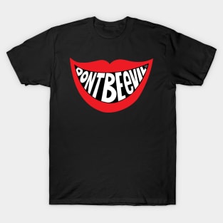 DON'T BE EVIL (wht) by Tai's Tees T-Shirt